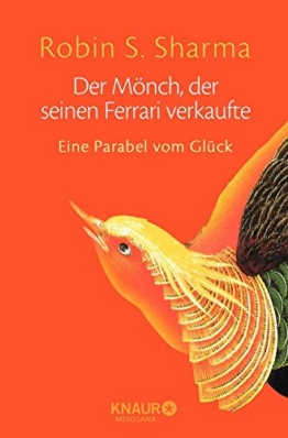 Der Mönch, der seinen Ferrari verkaufte: Eine Parabel vom Glück - 1