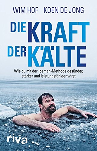 Nie wieder krank mit der Kraft der Kälte